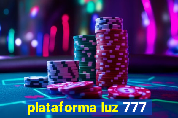 plataforma luz 777